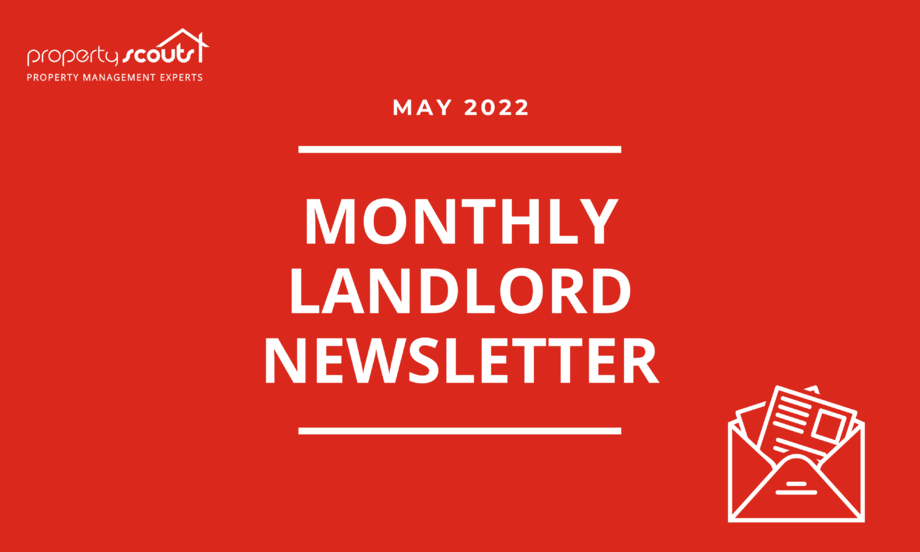 Propertyscouts Monthly Landlord Newsletter - May 2022