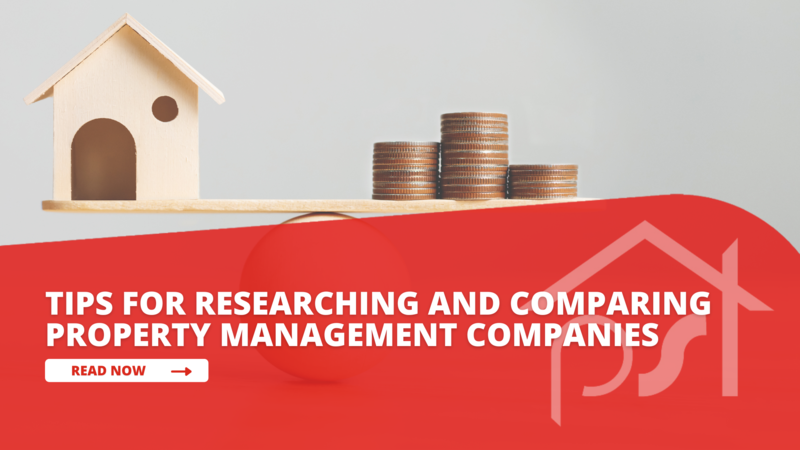 Don't Settle for Less: Tips for Researching and Comparing Property Management Companies