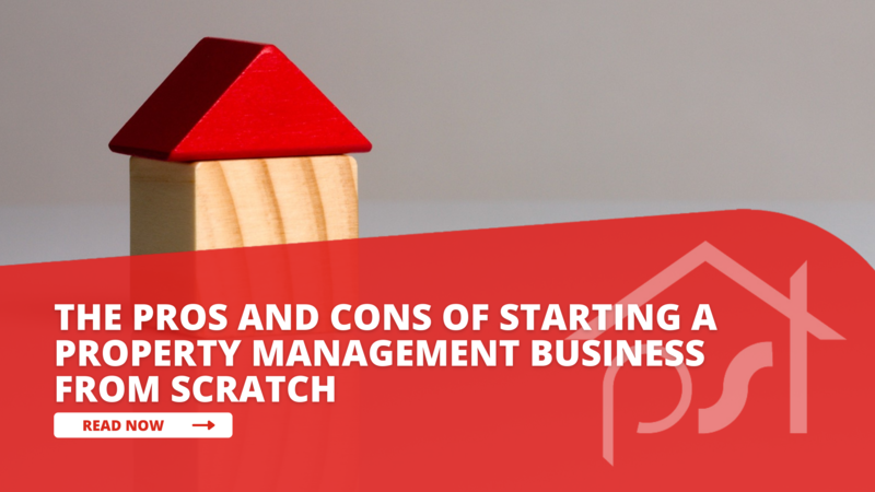 The Pros and Cons of Starting a Property Management Business From Scratch