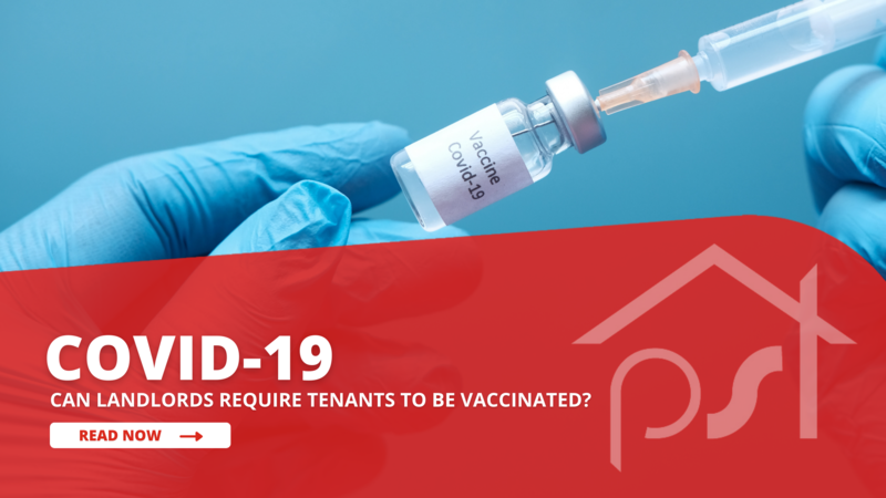 COVID-19: Can Landlords Require Tenants to be Vaccinated?