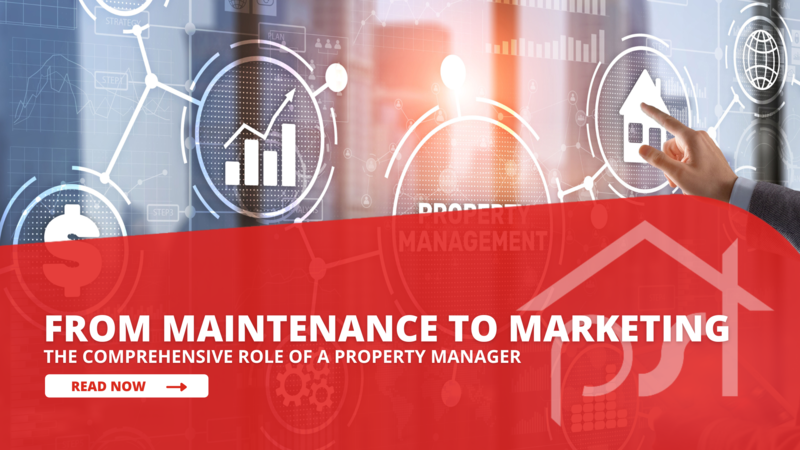 From Maintenance to Marketing: The Comprehensive Role of a Property Manager