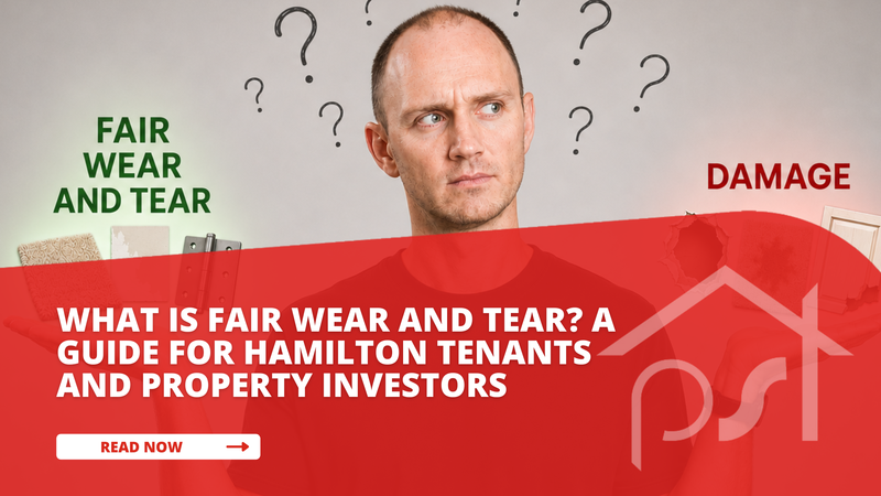 What Is Fair Wear and Tear? A Guide for Hamilton Tenants and Property Investors